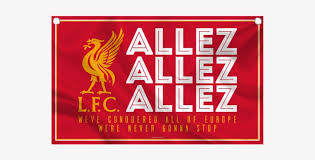 Free download liverpool fc the red warriors ynwa by sreefu for desktop, mobile & tablet. Lfc Allez Allez Allez Flag Liverpool Fc Free Transparent Png Download Pngkey