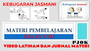 Materi tentang kebugaran jasmani kelas xi. Materi Pjok Kelas 3 Kebugaran Jasmani 2020 Daring Pjj Bdr Latihan Kekuatan Dan Daya Tahan Youtube