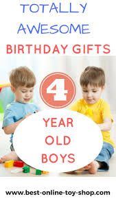 Birthday Gift For Four Year Old Boy Best Toys For 4 Year Old Boy What To Buy Them For Birthday And Christmas In 2020 4 Year Old Boy Kids Toys Online Cool Toys For Boys
