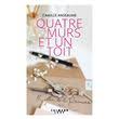 Quatre murs et un toit - broché - Camille Anseaume - Achat Livre ou ebook | fnac