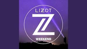 So close no matter how far couldn't be much more from the heart forever trusting who we are and noth. Lizot Weekend Deutsche Ubersetzung Lyrics Songtextes De