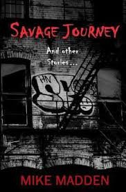 Savage Journey: And Other Stories book by Mike Madden