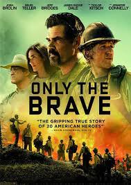 Only The Brave 2017 Peliculas Completas Heroe Fondos De Peliculas