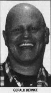 Gerald Jay “Jerr Bear” Behnke (1958-2004)