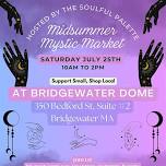 The MidSummers Mystique Market at Bridgewater Dome