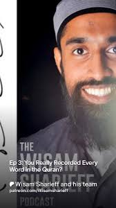 Ep 3: You Really Recorded Every Word in the Quran?