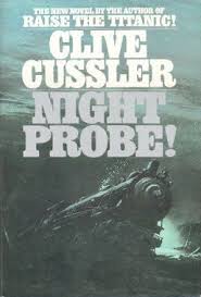 Clive cussler book list 1 dirk pitt novels chronological order 1. Night Probe Wikipedia