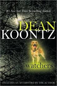 American author dean koontz may have started his literary career writing science fiction novels, but the prolific writer has over a dozen novels that have topped the new york times best seller's list. Watchers By Dean Koontz