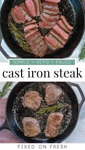 Leicht Cast Iron Steak Cast Iron Skillet Recipes Dinner Cast Iron Steak Cast Iron Recipes