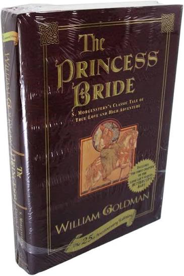 The Princess Bride: S. Morgenstern's Classic Tale of True Love and High  Adventure (The 25th Anniversary Edition): William Goldman: 9780345430144:  Amazon.com: Books