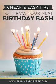 Birthday Party Ideas For Husband Cheap Birthday Party Ideas For Your Next Bash Fun Cheap Or Free In 2020 Birthday Present For Husband Husband Birthday Cheap Birthday Party