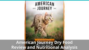 Is this food good for my dog? American Journey Cat Food Dry Review And Nutrition Analysis