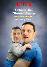 Watch hd full movies for free. I Think You Should Leave With Tim Robinson Tv Series 2019 Imdb