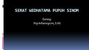We did not find results for: Serat Wedhatama Pupuh Sinom Dening Puji Arfianingrum S Pd Ppt Download
