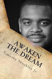 Awaken the Dream: Embrace the New You: 9781974108596: Shockley Jr, Timothy  V: Books