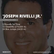 Joseph Rivelli Jr.” WOD