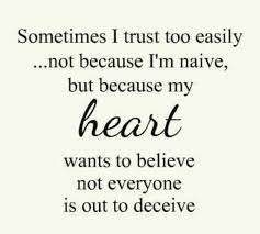 I M Not Naive Naive Quotes Powerful Words Words