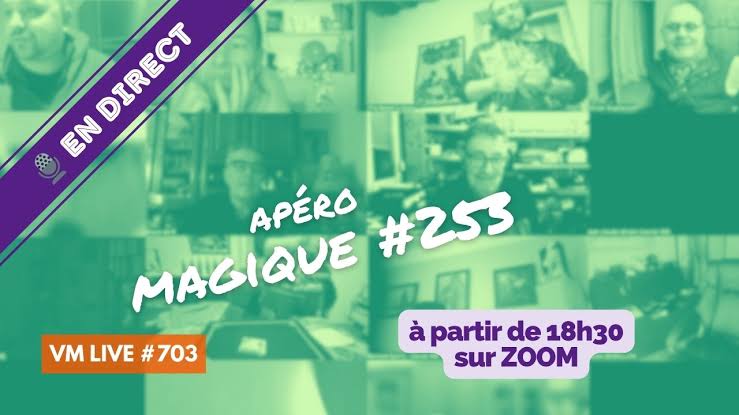 VM Live #562 Apéro Magique #253