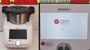 monsieur cuisine connect le premier demarrage parametrage wifi lidl silvercrest youtube