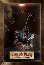 Chucky Has Moved On From Toy Story Characters Has Just Decapitated Annabelle In The Latest Poster Child S Play Movie Kids Playing Play Poster