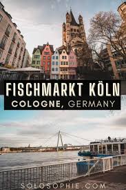 How To Visit The Fischmarkt Koln Cologne Fishmarket Solosophie
