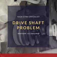 Driveshaft punca kereta bergegar bila mula bergerak. 3 Tanda Utama Drive Shaft Rosak Naza Citra Specialist Facebook