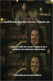 What We Do In The Shadows 2014 Best Line In A Film Ever Funny Pictures Funny Memes Laugh
