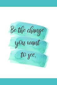 Custom made unique wallpaper designed to suit you with quick, flexible shipping Be The Change Wall Print Inspirational Quotes Wall Art Bts Aesthetic Wallpaper For Phone Wall Art Quotes