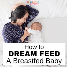 How To Dream Feed Your Breastfeeding Baby Blunders In Babyland