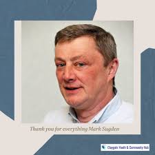 We are deeply saddened to hear about Councillor Mark Sugden's passing. Mark  was The Hub's biggest champion right from the start. There would be no Hub  without his guidance and advice. He