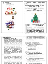 Selain menggunakan fomat undangan natal yang secara umum digunakan, selaku panitia anda bisa juga mempertimbangkan desain undangan yang kreatif dan menarik agar terlihat lebih fresh. Tertib Acara Natal Ppsd 2015 Cute766