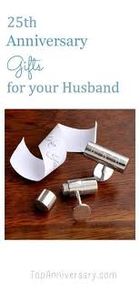 The 25th wedding anniversary is traditionally called the silver wedding anniversary. 25th Anniversary Gift Ideas For Your Husband 25th Anniversary Gift Husband 25th Annive 25th Anniversary Gifts Anniversary Gifts 25th Anniversary Gift