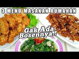 Gak Ada Bosennya 3 Menu Masakan Sederhana Sehari Hari Masak Hemat 3 Menu 26 Youtube Masakan Makanan Dan Minuman Resep Masakan