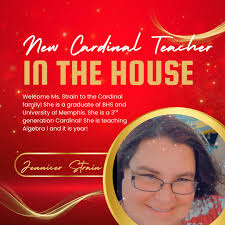 We continue to highlight our new teachers by recognizing another  #allcardinalsalways, Jennifer Strain! Stop by and say hi!