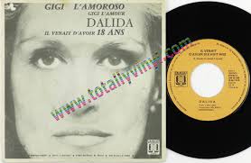 Il venait d'avoir 18 ans. Totally Vinyl Records Dalida Gigi L Amoroso Gigi L Amour Il Venait D Avoir Dix Huit Ans 7 Inch Picture Cover