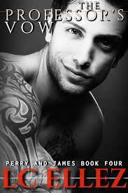 Amazon.com: The Professor's Vow: (MM Gay Marriage Romance, MM Gay Role  play, MM Kink Romance) (Perry and James Book 4) eBook : Ellez, LC: Tienda  Kindle