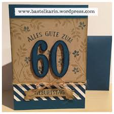 Geburtstag gratuliert man dem chef, seinem vater oder mutter, oma oder opa oder anderen netten bekannten, verwandten und freunden. Karte Zum 60 Geburtstag Fur Mann Stampin Up So Viele Jahre Framelits Grosse Zahlen Geburtstag Karte Geburtstagskarte Geburtstagskarte Basteln 60