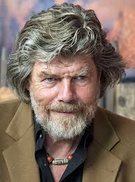 Reinhold Messner. Mountaineering legend.