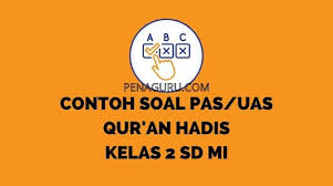 Soal ujian quran hadits kelas 8 semester 2. Soal Pas Qurdis Kelas 2 Sd Mi Semester 2 Dan Kunci Jawaban