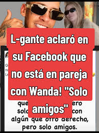 L-Gante aclara su relación con Wanda Nara