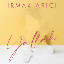 Şarkı sözleri hakkında detaylar yazımızda. Ø¢Ù‡Ù†Ú¯ ØªØ±Ú©ÛŒ Yallah Ø§Ø² Ø§ÛŒØ±Ù…Ø§Ú© Ø¢Ø±ÛŒØ¬ÛŒ Irmak Arici Ø¨ÛŒÙ„ÙˆØ¯ÛŒ