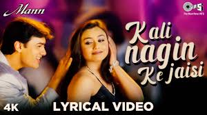 Kali Nagin Ke Jaisi Lyrical Mann Udit Narayan Kavita Krishnamurthy Aamir Khan Rani Mukherjee Youtube