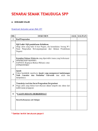 Pengambilan dan permohonan guru one off bagi jawatan kosong untuk gred dg41 ini bagi menampung kekurangan tenaga pengajar sekolah rendah sk dan sekolah menengah smk bagi subjek / matapelajaran bahasa inggeris english, sejarah, matematik, pendidikan agama islam, bahasa melayu yang berlaku sekarang ini di negeri sabah sarawak perlis terengganu pahang johor pulau. Senarai Semak Temuduga Spp