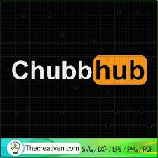 Chubbhub Funny SVG, Logo Hub SVG, Porn SVG - Premium & Original SVG Cut  Files