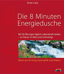Hast du fragen zu deinem trainingsplan? Die 8 Minuten Energiedusche Mit Qi Ubungen Taglich Lebenskraft Tanken Zu Hause Im Buro Und Unterwegs Basics Von Jana Pflugmacher Und Erwin Cuba Von Jana Pflugmacher Und Erwin Cuba Gut Softcover Auflage