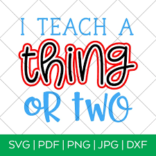 Download I Teach A Thing Or Two Dr Seuss Day Svg File Pineapple Paper Co