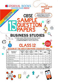 Oswaal Cbse Sample Question Papers Class 12 Business Studies For March 2019 Exam Ebook Oswaal Editorial Board Amazon In Kindle Store