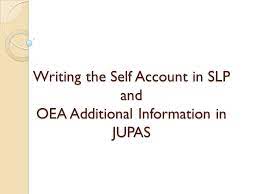 Please refer to the section on programmes offered for programmes offered under jupas. Writing The Self Account In Slp And Oea Additional Information In Jupas Ppt Download