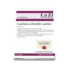All prices are net prices. Legislatia Achizitiilor Publice Actualizat La 19 06 2018 Cod 666 Cuprinde Cele Mai Recente Modificari Ale Legislatiei Achizitiilor Publice Librariileonline Ro