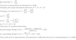 Here m stands for mass, the measure of how much matter is in an object, and v stands for velocity of the object, or the rate at which the object changes its position. Howto How To Find Percentage Error In Kinetic Energy